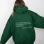 Green "Dear Person Behind Me" Quote Hoodie