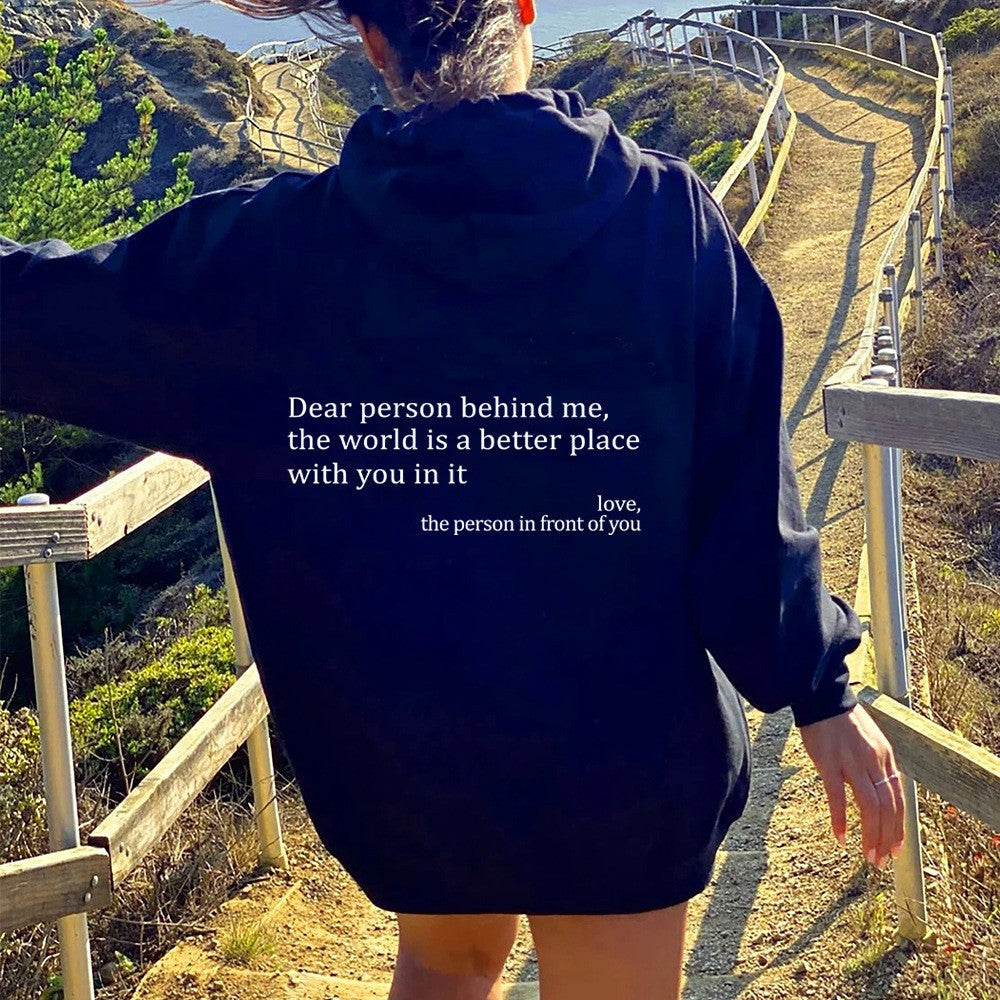 Black "Dear Person Behind Me" Quote Hoodie