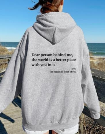 Grey "Dear Person Behind Me" Quote Hoodie