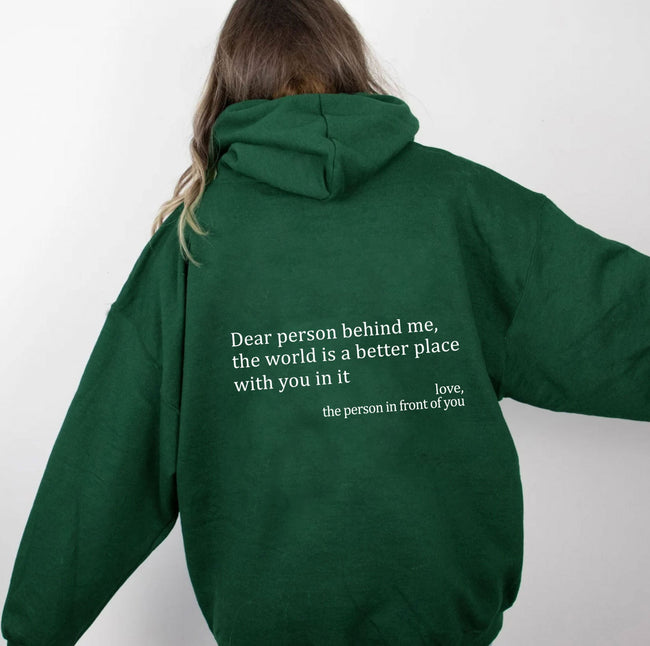 Green "Dear Person Behind Me" Quote Hoodie Hover Image