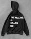 Killcrew "The Healing Is Killing Me" Graphic Black Hoodie