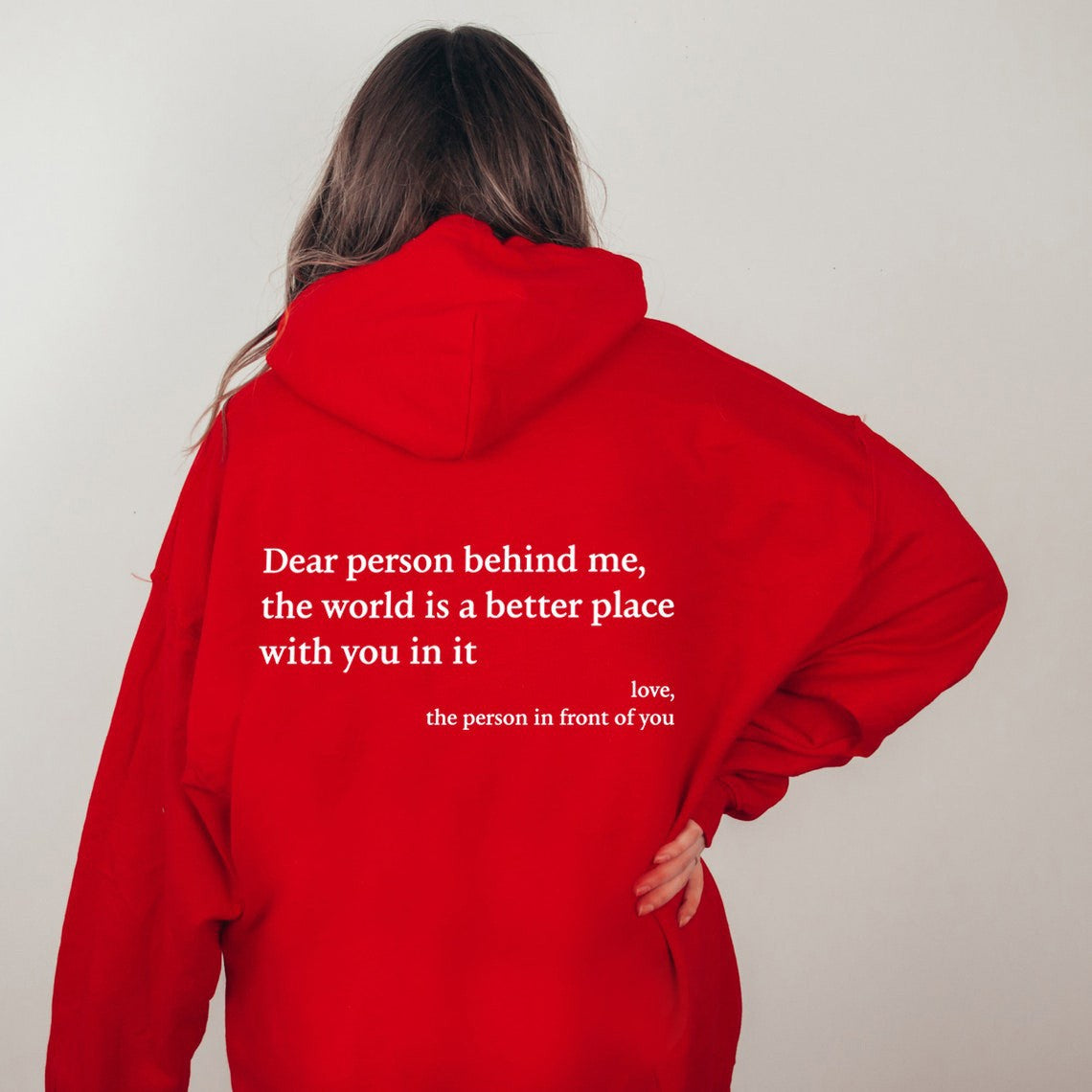 Red "Dear Person Behind Me" Quote Hoodie