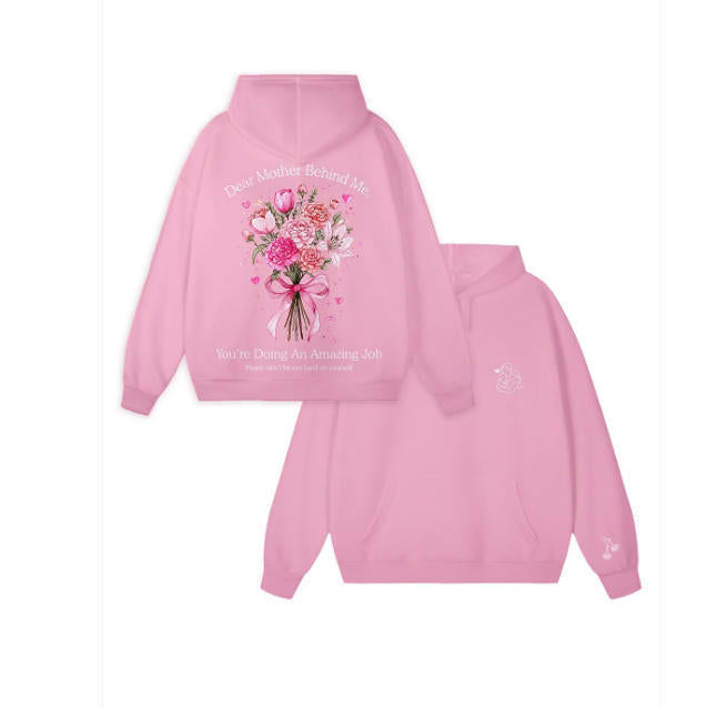 Pink "Dear Mother Behind Me" Quote Hoodie Hover Image